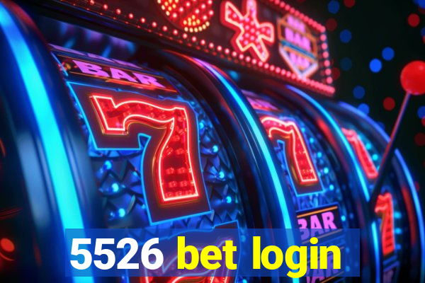 5526 bet login